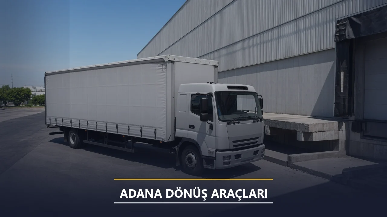 Adana Dönüş Araçları